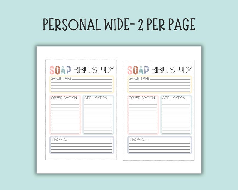 Pu&ograve; includere: Una pagina bianca con due modelli di studio biblico SOAP. Ogni modello include sezioni per Scrittura, Osservazione, Applicazione e Preghiera. Il testo "PERSONAL WIDE - 2 PER PAGE" &egrave; in alto in nero. Il titolo "SOAP BIBLE STUDY" &egrave; in colori pastello.