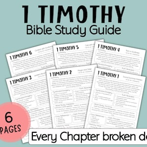 May include: A 1 Timothy Bible study guide with six pages, each detailing a chapter. The guide includes summaries, symbolism, and cross-references. The title "1 Timothy Bible Study Guide" is at the top, with "Every Chapter broken down" at the bottom.