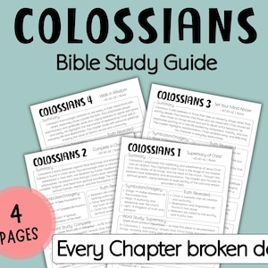 May include: A Bible study guide titled "Colossians" with four pages, each detailing a chapter. The guide includes summaries, symbolism, and truth revealed. The text "Every Chapter broken down" is also visible.