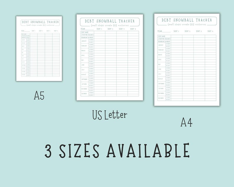 May include: Three white printable debt snowball tracker sheets in A5, US Letter, and A4 sizes. Each sheet has a header that reads "DEBT SNOWBALL TRACKER" and "Small steps create BIG victories". The text "3 SIZES AVAILABLE" is below the sheets.
