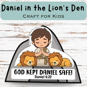 May include: A children's craft featuring a cartoon illustration of Daniel in the lion's den. The image includes a boy praying, two lions, and text that reads "Daniel in the Lion's Den CRAFT FOR KIDS" and "GOD KEPT DANIEL SAFE!" with the Bible verse Daniel 6:22.