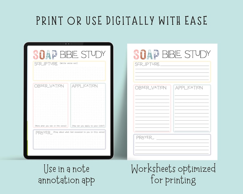 Pu&ograve; includere: Un foglio di lavoro digitale SOAP Bible Study visualizzato su un tablet e una versione stampata. I fogli di lavoro hanno sezioni per Scrittura, Osservazione, Applicazione e Preghiera. Il testo sull'immagine recita "Stampa o usa digitalmente con facilit&agrave;."