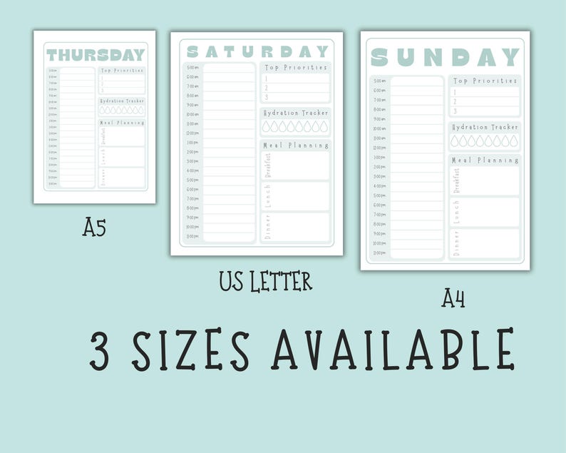 May include: Three planner pages in A5, US Letter, and A4 sizes, featuring daily schedules for Thursday, Saturday, and Sunday. Each page includes sections for top priorities, a hydration tracker, and meal planning, all in a soft blue color. The text "3 SIZES AVAILABLE" is also visible.