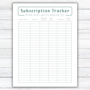 May include: A white subscription tracker sheet with a teal header that reads "Subscription Tracker - Know what you're paying for." The tracker has columns for subscription, amount, payment method, due date, frequency, and auto-renew.