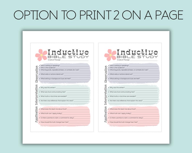 May include: A printable document featuring two identical Inductive Bible Study worksheets side-by-side. Each sheet includes sections for Observation, Interpretation, and Application with prompts, a pink flower icon, and colored text boxes.