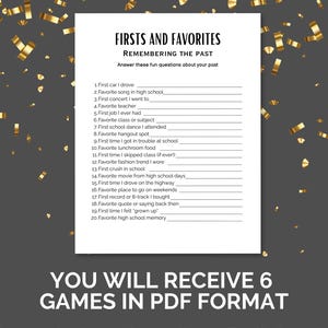 May include: A white printable game sheet titled "Firsts and Favorites" with fill-in-the-blank questions about the past. The text "You will receive 6 games in PDF format" is at the bottom. Gold confetti is scattered around the sheet.