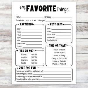 May include: A black and white printable sheet titled "My Favorite Things." The sheet includes fill-in-the-blank sections for favorites, best eats, and a "this or that" section. It also has a section for "Just for Fun."