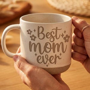 Best Mom Ever Mug, Engraved Pottery Coffee Cup, Handmade Style Gift for Mom, Mother’s Day Gift, Unique Mom Mug