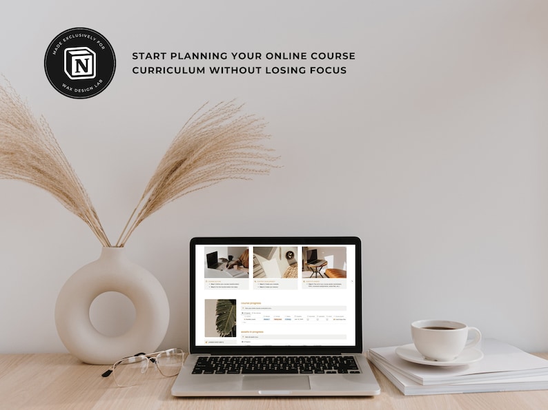 Notion Curriculum Planner setup on a laptop. Emphasizes planning your online course curriculum without losing focus. Professional and clean layout.