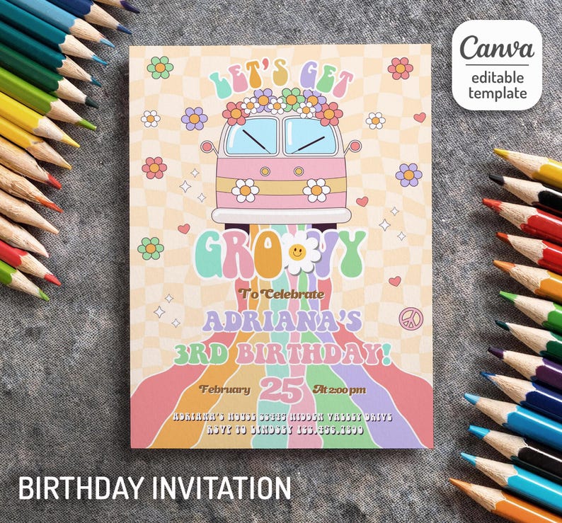 May include: A groovy, colorful birthday invitation featuring a pink van with flowers on top, a rainbow, and the text "Let's Get Groovy" and "Adriana's 3rd Birthday!"