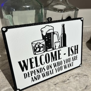 Welcome-ish Bar Sign, 3D Printed Mantel Piece, Mini Bar, Dry Bar, Bar Cart, Cocktail Sign,  New Year Decor, Housing Warming Gift for Him