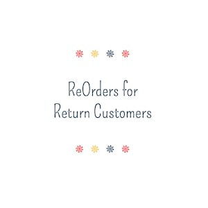 May include: ReOrders for Return Customers text with a decorative border of red, yellow, and blue snowflakes.