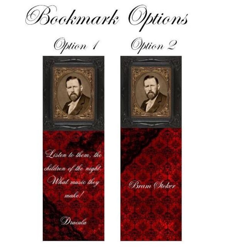 May include: Two rectangular bookmarks labeled Option 1 and Option 2. Both feature a portrait of a man in an ornate black and gold frame. The lower sections have a red damask pattern with black lace accents. Option 1 includes the text: Listen to them, the children of the night. What music they make! Dracula. Option 2 includes the text: Bram Stoker.