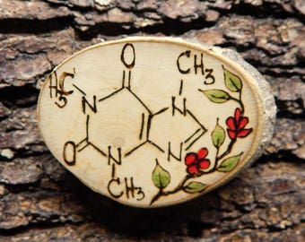 Caffeine Molecule and Coffee Plant Pyrography Rustic Holly Ilex Twig Slice Brooch - Pin by Tanja Sova