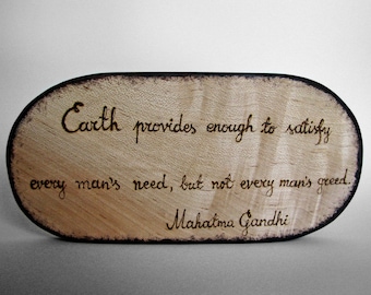 Gandhi Quote - Earth... - Rustic Organic Maple Small Wooden Sign by Tanja Sova