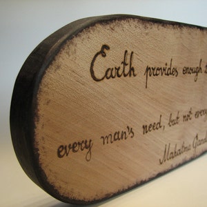 Gandhi Quote Earth... Rustic Organic Maple Small Wooden Sign by Tanja Sova image 2