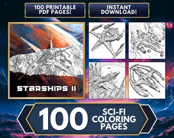 Starships Vol. 2 - 100 Adult Coloring Pages - Downloadable PDF Coloring Book