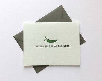 Getting Jalapeño Business // Letterpress Card & Envelope // Food Pun Card