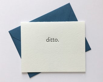 Ditto // Letterpress Card & Envelope // Snarky Card