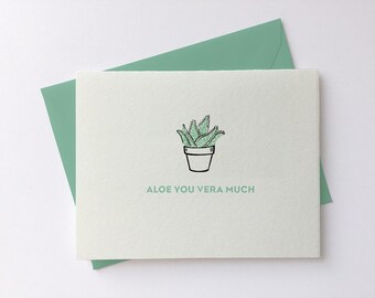 Aloe You Vera Much // Letterpress Card & Envelope // Punny Love // Valentine // Love // Mother's Day Card