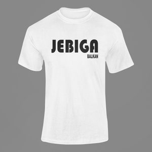 Balkan, Bosnian, Croatian, Serbian, TShirt, Jebiga