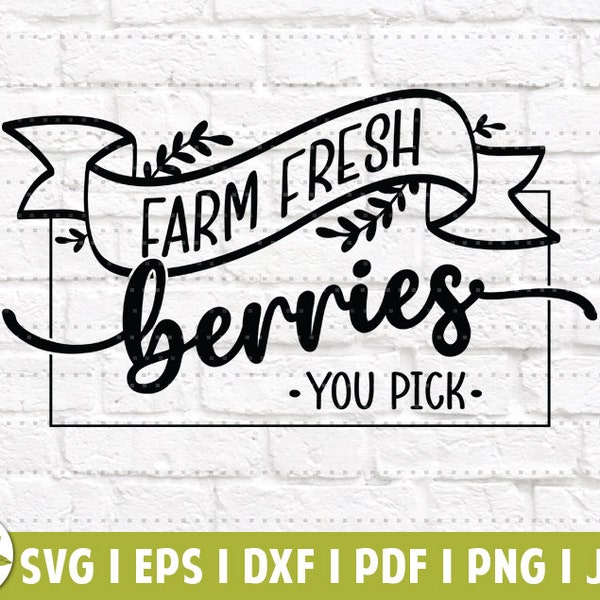 Farm Fresh Berries SVG | Farmhouse Decor SVG | Farmers Market Berries | Fresh Fruit | SVG Cut File | Instant Download | Printable Clip Art