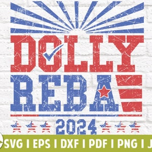 Dolly Reba 2024 EPS | Dolly Reba SVG | For President | SVG Cut Files | Instant Download | Printable Vector Clip Art | Country Music