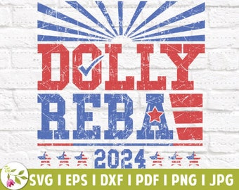 Dolly Reba 2024 EPS | Dolly Reba SVG | For President | SVG Cut Files | Instant Download | Printable Vector Clip Art | Country Music