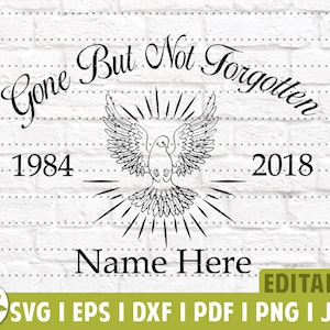 Gone But Not Forgotten SVG | Memorial SVG | Dove Memorial | Editable Design | SVG Cut Files | Instant Download | Printable Vector Clip Art