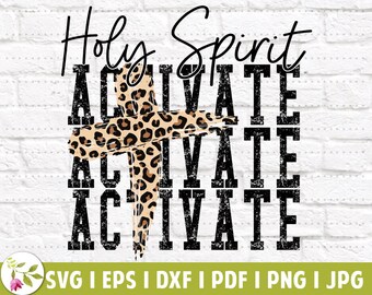 Holy Spirit Activate EPS | Christian SVG | Funny Christian | Leopard Cross | SVG Cut Files | Instant Download | Printable Vector Clip Art
