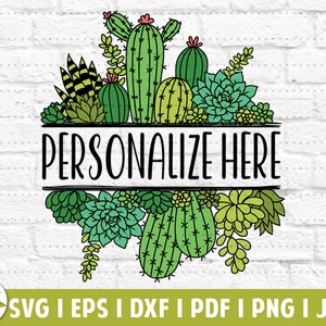 Suculentas Nombre personalizado EPS / Flor de cactus SVG / Nombre personalizado / División floral / Archivos cortados SVG / Descarga instantánea / Imágenes prediseñadas vectoriales imprimibles