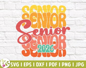 Senior 2026 Retro Groovy EPS | 2026 Graduation SVG | Graduation Gift | High School Senior | SVG Cut Files | Instant Download | Printable