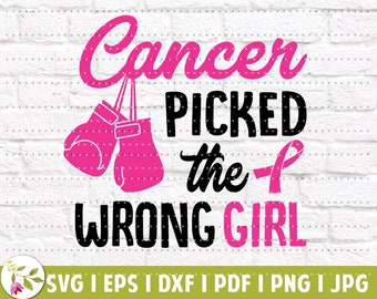Cancer Picked the Wrong Girl EPS | Breast Cancer SVG | Cancer Awareness | Pink Cancer Girl | Fight Cancer | SVG Cut Files | Instant Download
