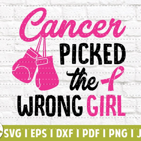 Cancer Picked the Wrong Girl EPS | Breast Cancer SVG | Cancer Awareness | Pink Cancer Girl | Fight Cancer | SVG Cut Files | Instant Download