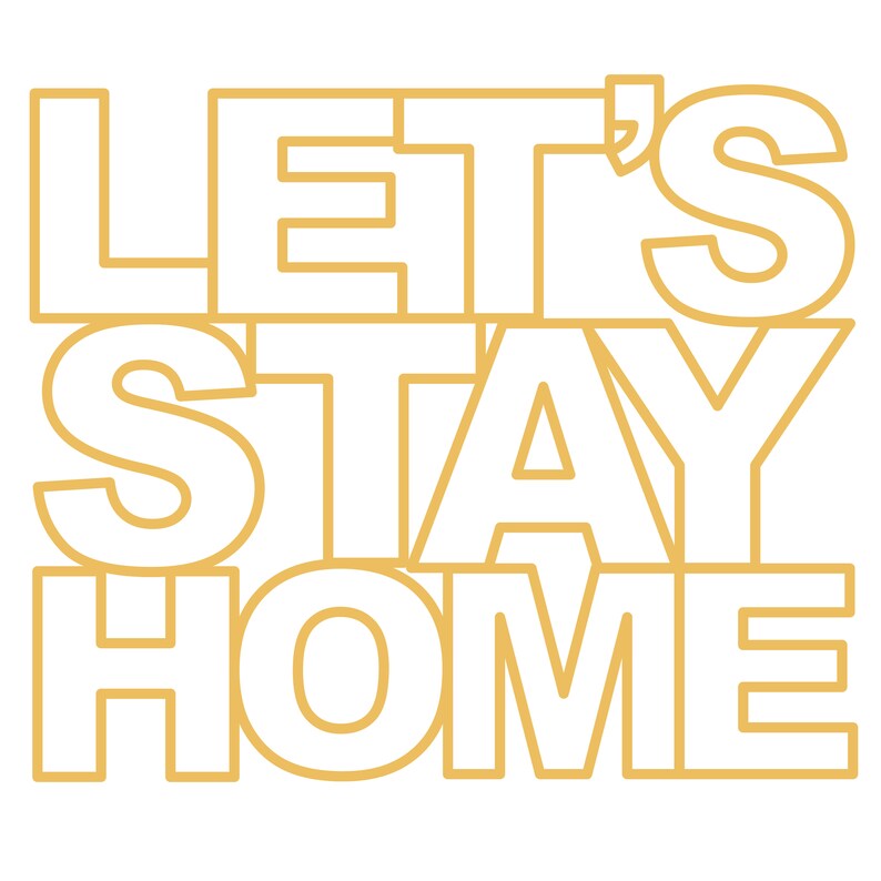 Free Free 57 Let&#039;s Stay Home Svg Free SVG PNG EPS DXF File
