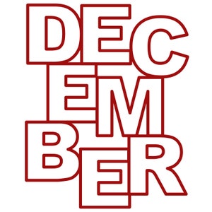 December Cut File (zip folder with .svg, .dxf, .png, .pdf, and .studio3 files)