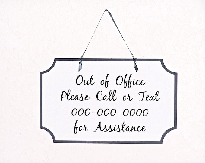 Out of Office Notice Call or Text Phone Number Sign, Workplace Display ...