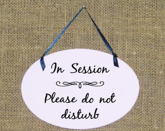 In Session Sign, Office Decor, Quiet Please Counseling Business Wall Hanging, Oval Salon Door Plaque, Please Do Not Disturb Spa Service