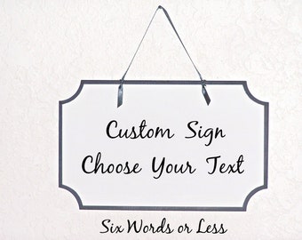 Custom Sign, Office Business or Home Decor, Personalized Text Choice, Six Words or Less, Workplace Therapy Plaque, Wall Hanging