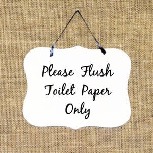 Please Flush Toilet Paper Only Sign, Hanging Farmhouse Bathroom Notice, Do Not Flush, Home or Office Plaque, Septic Tank System Warning