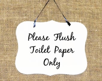 Please Flush Toilet Paper Only Sign, Hanging Farmhouse Bathroom Notice, Do Not Flush, Home or Office Plaque, Septic Tank System Warning
