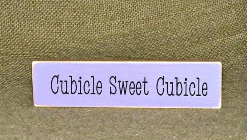 Office Home Decor Small Sign, Cubicle Sweet Cubicle Quote, CoWorker Friend, Funny Paper Weight, Humorous Plaque, Hand Made Desk Signage lavender/black text
