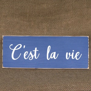 Home Decor Wood Sign, French Country Phrase, Rustic Farmhouse Chic Distressed, C'est La Vie Sign, Parisian Wall Hanging, It is Life Quote