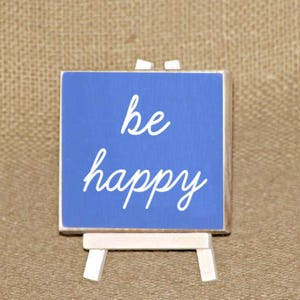Small Wood Sign, Home Office Decor, Distressed Inspirational Shelf Sitter, Be Happy Quote Rustic Signage, Encouraging Plaque, Cottage Chic