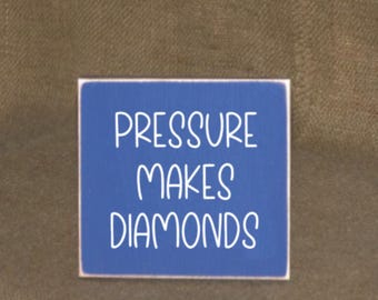 Wood Sign Home Office Desk Decor Farmhouse Rustic Inspirational Motivational Plaque, Encouraging Quote Pressure Makes Diamonds CoWorker Gift