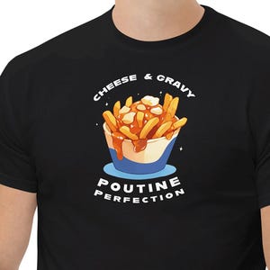 Ultimate Poutine T-Shirt Fries Cheese and Gravy Tee Canadian Food Funny  Design for Foodies and Proud Snackers TeesByAnnaV