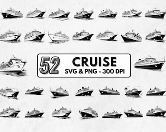 May include: A set of 52 black and white cruise ship illustrations. The ships are in various styles and sizes. The text "52 CRUISE SVG & PNG - 300 DPI" is at the bottom of the image.