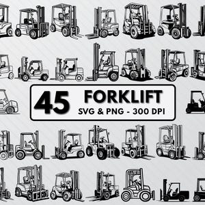 May include: Black and white illustrations of 45 forklifts in various designs. The image includes the text "45 FORKLIFT SVG & PNG - 300 DPI". These images are suitable for digital design projects.
