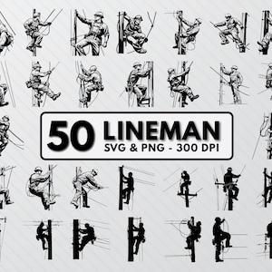 May include: A collection of 50 black and white illustrations of linemen working on power lines. The images depict various poses of linemen climbing poles and working with equipment. The text "50 LINEMAN SVG & PNG - 300 DPI" is displayed.