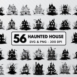 Puede incluir: Un conjunto de 56 imágenes en silueta en blanco y negro de casas encantadas. Las imágenes son de varios estilos y tamaños, y algunas incluyen árboles y otros detalles. El texto "56 Haunted House SVG & PNG - 300 DPI" está en la parte inferior de la imagen.